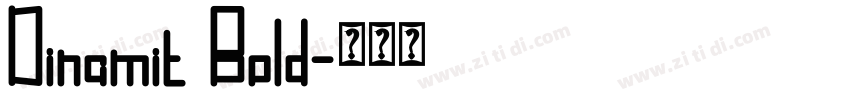 Dinamit Bold字体转换 Dinamit Bold字体转换